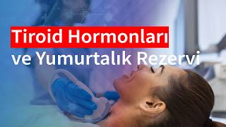 Tiroid Hastalıkları Yumurtalık Rezervini Etkiler mi? | Medical Park
