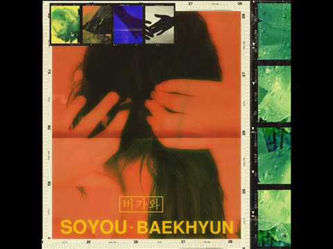 SOYOU, BAEKHYUN 소유, 백현- 비가와 Rain [MP3 Audio]