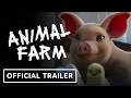 Animal Farm Official Trailer