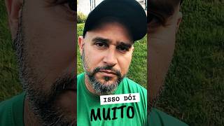 ESSA DOR EU NÃO DESEJO PRA NINGUÉM