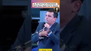 🙏 Se Você Tem Intimidade Com Deus, Nada Vai Te Abalar! | Pr. Renato Torres #shortscristão #reflexão