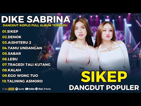 DIKE SABRINA ft SHINTA ARSINTA - SIKEP DENOK | Full Album Dangdut Koplo Terbaru 2026