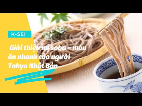 Giới thiệu mì soba – món ăn nhanh của người Tóquio