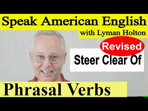 Phrasal Verb - Steer Clear Of - Video 36