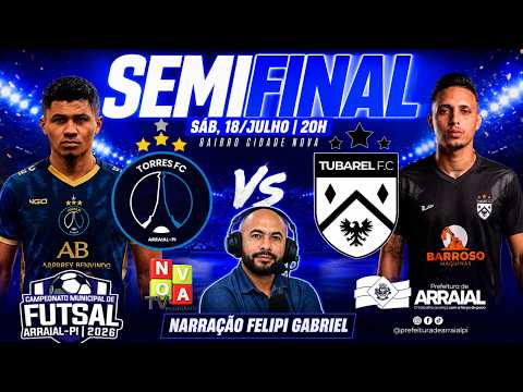 SEMIFINAL -  Torres x Tubarel - Campeonato de Futsal de Arraial - AO VIVO