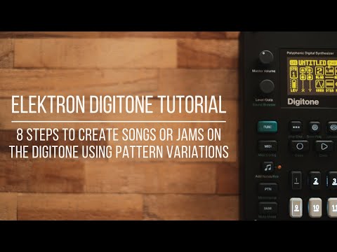 Elektron Digitone Tutorial | 8 steps to create songs or jams on the Digitone