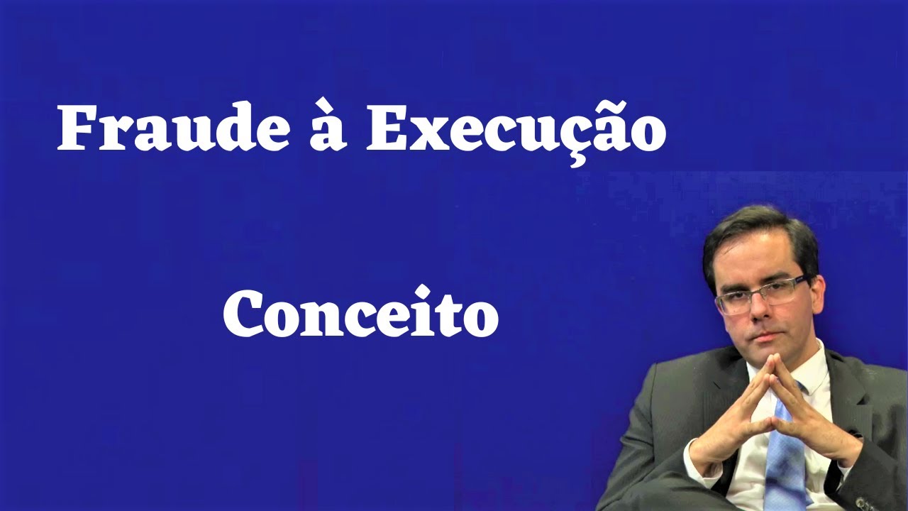 Conceito de Fraude à Execução