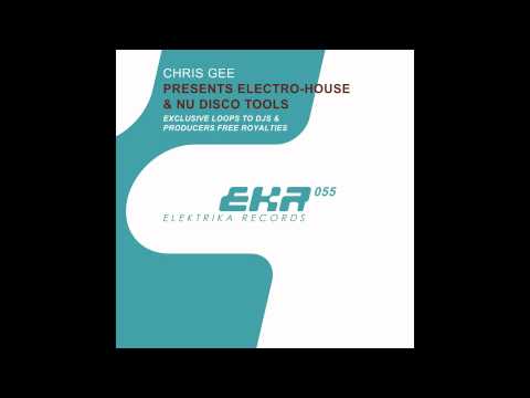 Chris Gee Presents Electro-House & Nu Disco Tools HD