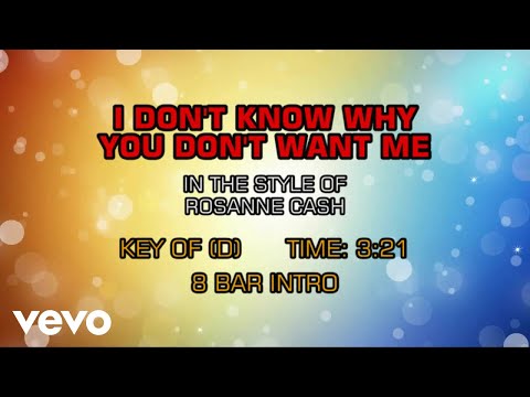 I Don't Know Why You Dont Want Me - Rosanne Cash