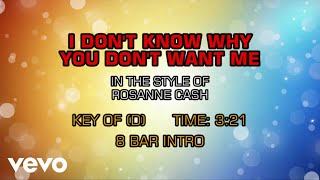 Rosanne Cash - I Don&#39;t Know Why You Don&#39;t Want Me (Karaoke)