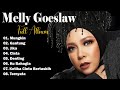 Lagu Lagu Terbaik Melly Goeslaw Lagu Melly Goeslaw Full Album Terbaik Populer Sepanjang Mas
