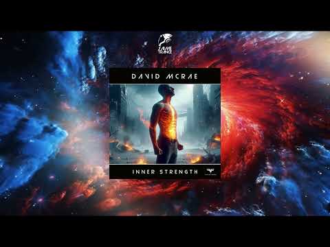 David McRae - Inner Strength (Extended Mix) [FUTURE FORCE RECORDINGS]