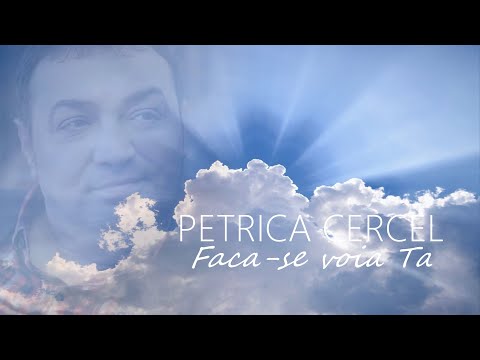Petrica Cercel - Faca-se voia Ta  | oficial video 2021