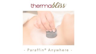 thermaBliss® Paraffin Anywhere™ - Pro Tips & Tricks