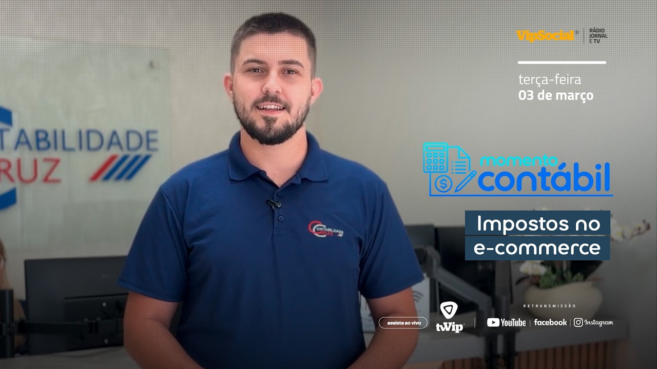 MOMENTO CONTÁBIL |  Contabilidade Cruz orienta sobre impostos no e-commerce