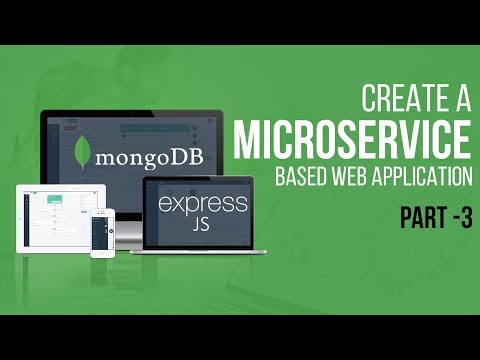 Learning Microservices With Express.js \u0026 MongoDB | Part 3 | Eduonix