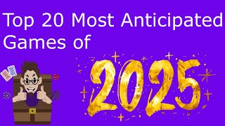 Top 20 Anticipated Games of 2025