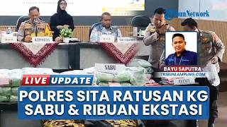 118,59 Kg Sabu dan Ribuan Ekstasi Disita, Polres Lampung Selatan Bongkar 3 Kasus Narkoba