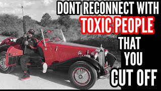 Don’t Let The Feeling Of Loneliness Make You Wanna Reconnect With Toxic People!!!