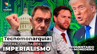AntiTrump: por qué América Latina debe despertar y unirse | El comentario de Monedero