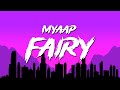 Myaap Fairy She Was A Fairy Yop Yop Lyrics