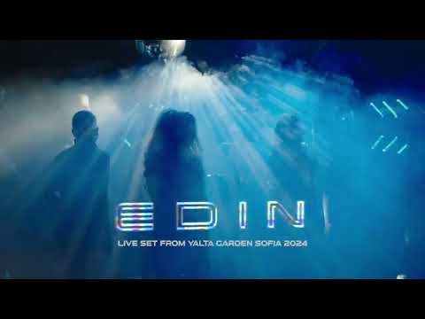 E D I N @ YALTA Club's Garden - Sofia, Bulgaria • Indie Dance • Deep House • Tech House