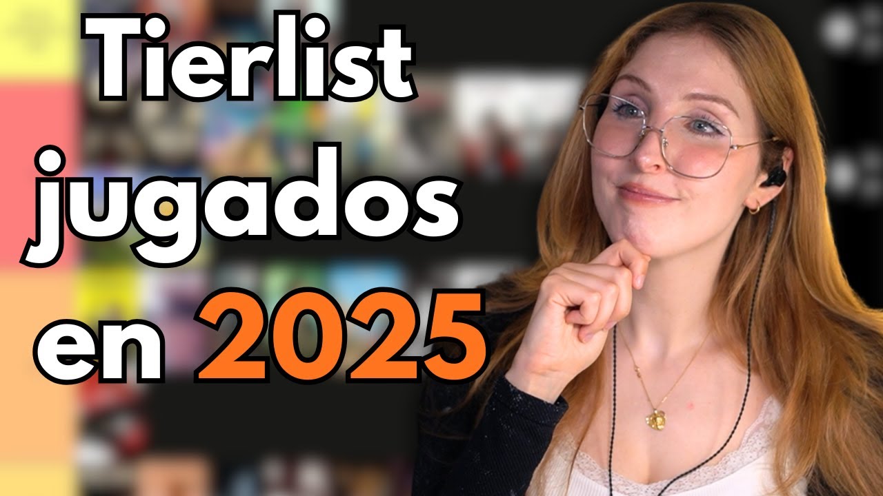 Tierlist de TODOS los juegos que he jugado en 2025