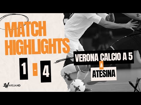 MATCH HIGHLIGHTS - VERONA FIVE-A-SIDE CALCIO vs. ATESINA
