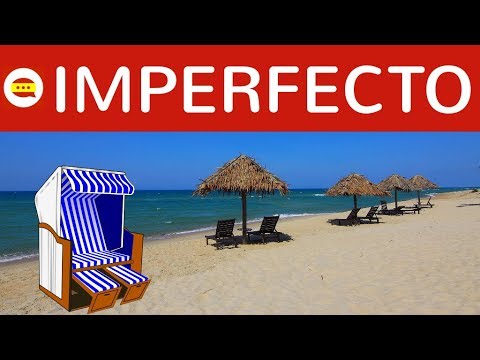 El imperfecto - Gebrauch, Bildung, Anwendung auf Deutsch einfach erklärt - Spanische Zeiten