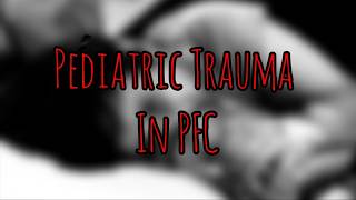 PFC Podcast 284: Pediatric Trauma in Denied Environments