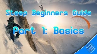 Beginners Guide to Steep - Part 1: Basics