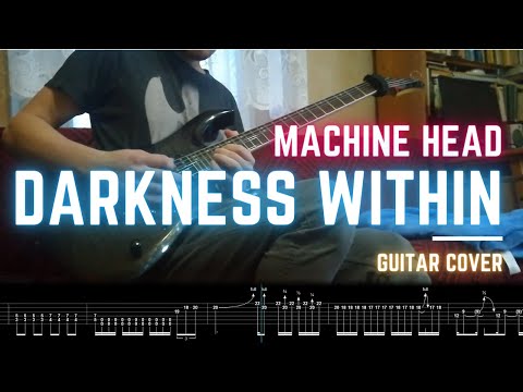 Darkness Within - Machine Head