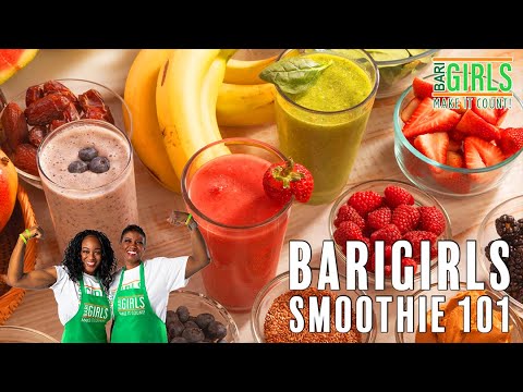 The BariGirls: Smoothies 101 🍓🫐🥬