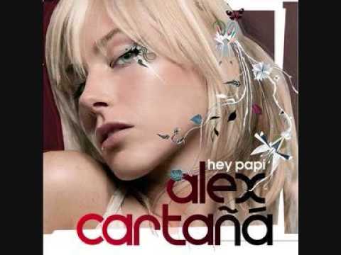 Alex Cartana - Hey Papi  ( Wally Lopez Mix )