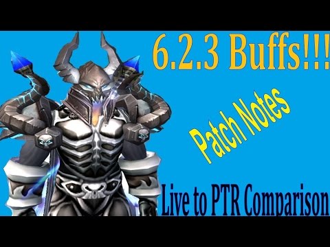 6.2.3 Frost DK Patch Notes - Live to PTR Comparison - DK Buffs!!!
