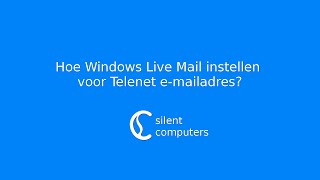 Live Mail instellen voor Telenet emailadres