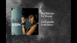 Kat DeLuna - Unstoppable featuring Lil Wayne (with Intro)