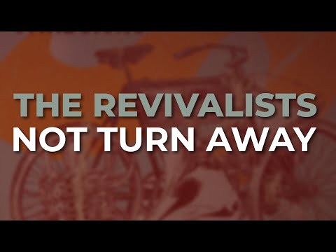 Not Turn Away - The Revivalists