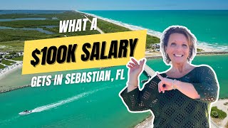 Living in Sebastian, FL on a $100K Salary | Is It Enough