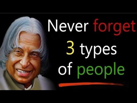 Never forget 3 types of people || APJ Abdul kalam sir || M C L Presents.
