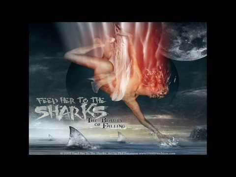 Feed Her To The Sharks - Misery (Lyrics)