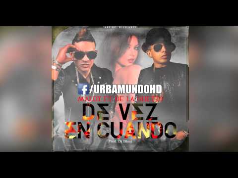Maldy Ft. De La Ghetto – De Vez en Cuando [@URBAMUNDOHD]