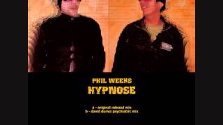Phil Weeks - Hypnose - David Duriez Pshychiatric Mix (Robsoul)