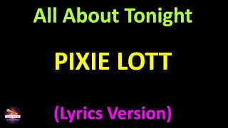 Pixie Lott - All About Tonight (Lyrics version)