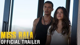 Miss Bala Film Trailer