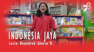 Download lagu Indonesia Jaya - Cover: Lucia Deandrea Gloria Dirgahayu mp3
