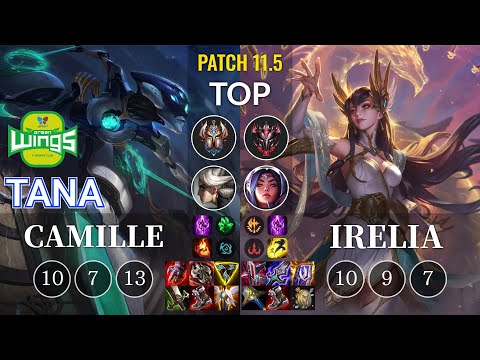 JAG TaNa Camille vs Irelia Top - KR Patch 11.5