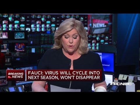 Coronavirus will cycle into next season, won't disappear: Dr. Anthony Fauci