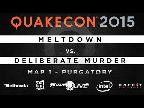 Meltdown vs. Deliberate murder - Map 1 - Purgatory (QUAKECON 2015 TDM)