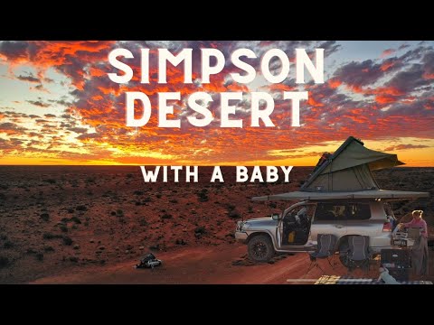 Crossing the Simpson Desert with our baby. Part 1.